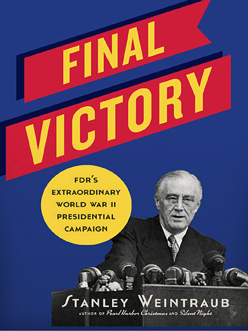 Title details for Final Victory by Stanley Weintraub - Available